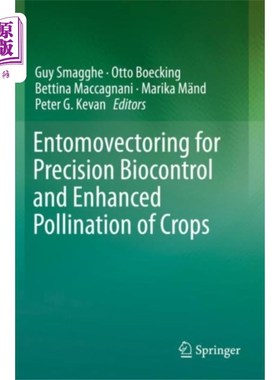 海外直订Entomovectoring for Precision Biocontrol and Enh... 昆虫诱捕技术用于作物的精确生物防治和促进授粉