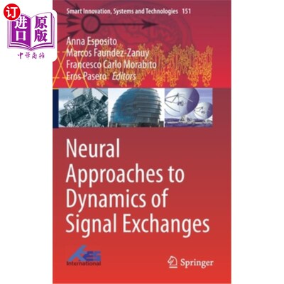 海外直订Neural Approaches to Dynamics of Signal Exchanges 信号交换动力学的神经方法