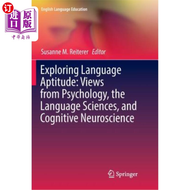 海外直订Exploring Language Aptitude: Views from Psychology, the Language Sciences, and C 探索语言能力倾向:心理学、