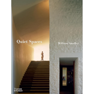 Quiet Spaces 进口艺术 宁静空间 伦敦建筑师William Smalley 建筑设计【中商原版】