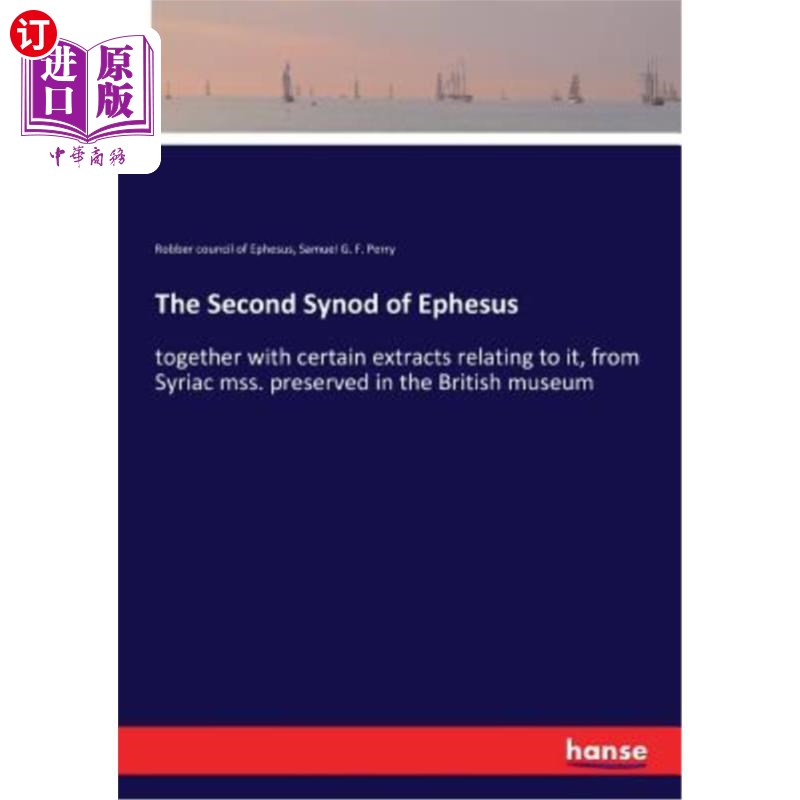 海外直订The Second Synod of Ephesus 以弗所第二会