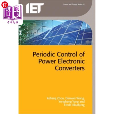 海外直订Periodic Control of Power Electronic Converters 电力电子变流器的周期控制