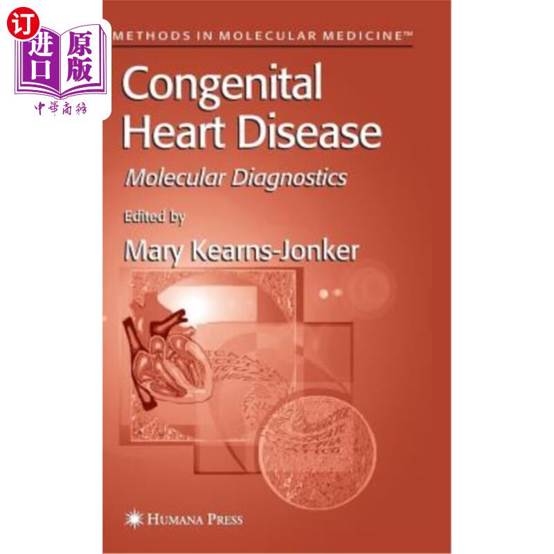 海外直订医药图书Congenital Heart Disease: Molecular Diagnostics 先天性心脏病:分子诊断学