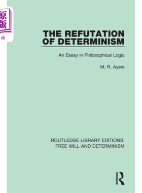 海外直订Refutation of Determinism 决定论的驳斥