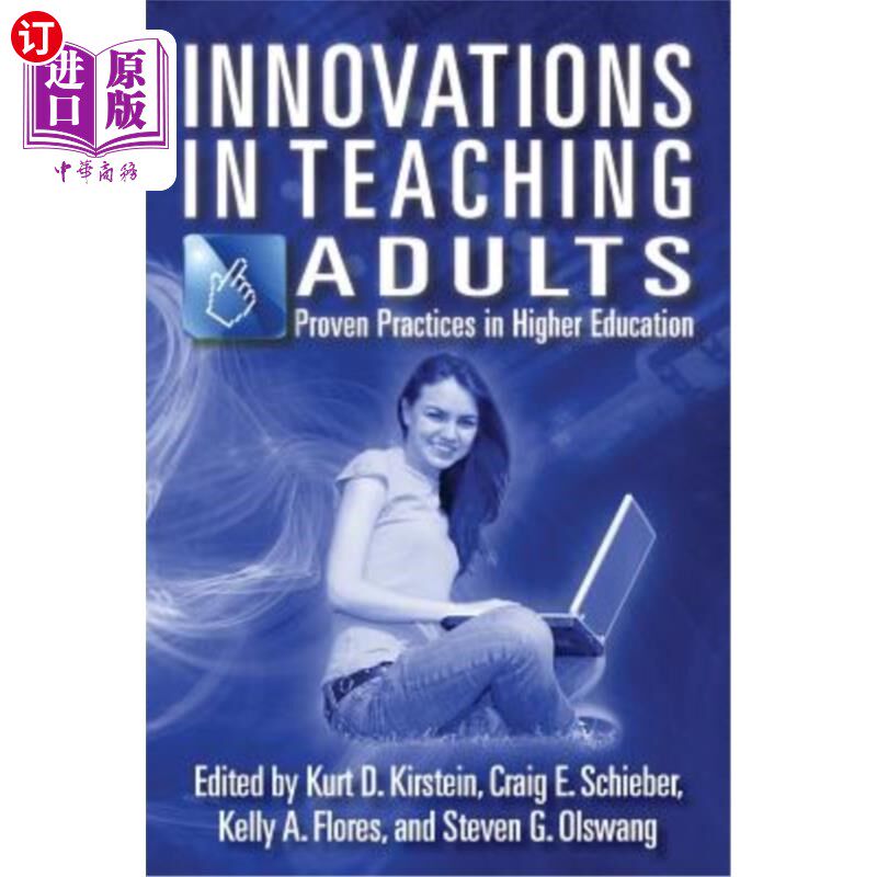 海外直订Innovations in Teaching Adults: Proven Practices in Higher Education 成人教育创新:高等教育实践证明