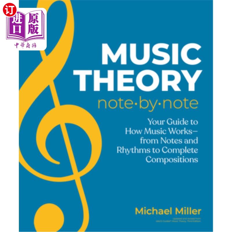 海外直订Music Theory Note by Note: Your Guide to How Music Works--From Notes and Rhythms 音乐理论注解：你的指导音乐