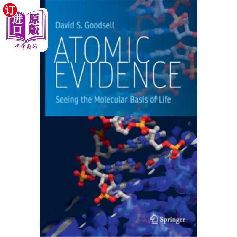 海外直订Atomic Evidence: Seeing the Molecular Basis of Life 原子证据:观察生命的分子基础