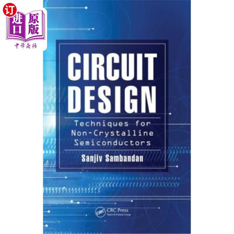 海外直订Circuit Design Techniques for Non-Crystalline Semiconductors 非晶半导体电路设计技术