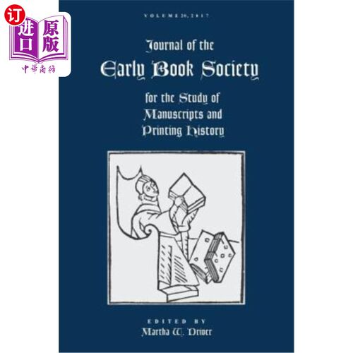 海外直订Journal of the Early Book Society Vol 20: For the Study of Manuscripts and Print 早期书社杂志第20卷：手稿和
