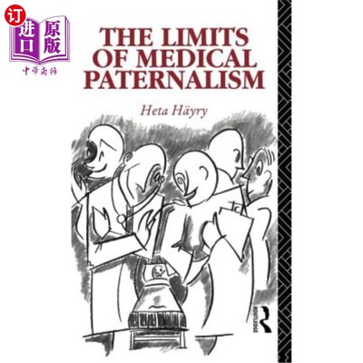海外直订医药图书The Limits of Medical Paternalism 医疗家长主义的局限性