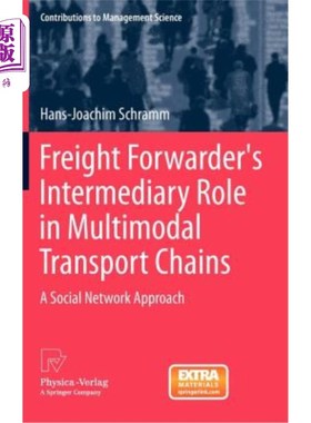 海外直订Freight Forwarder's Intermediary Role in Multimodal Transport Chains: A Social N 货运代理在多式联运链中的中介作