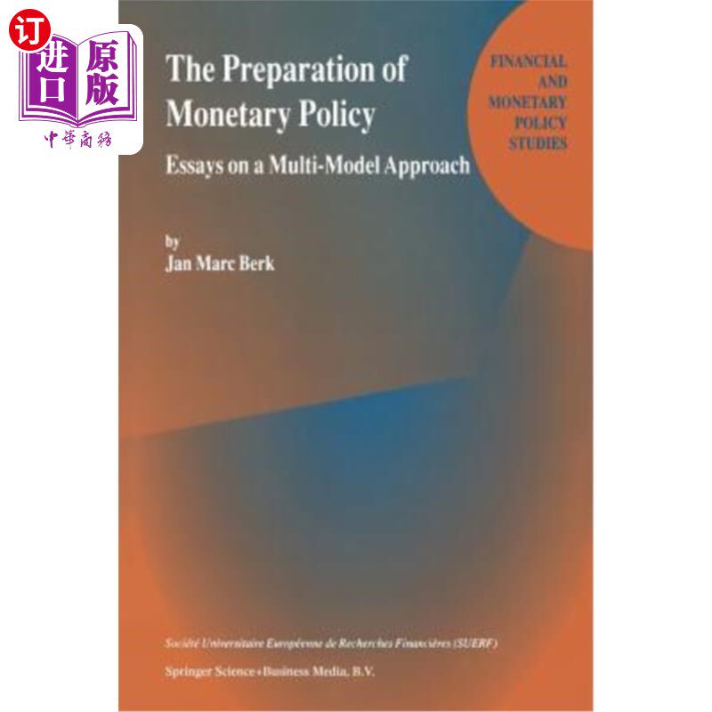 海外直订The Preparation of Monetary Policy: Essays on a Multi-Model Approach 货币政策的准备：多模型方法论