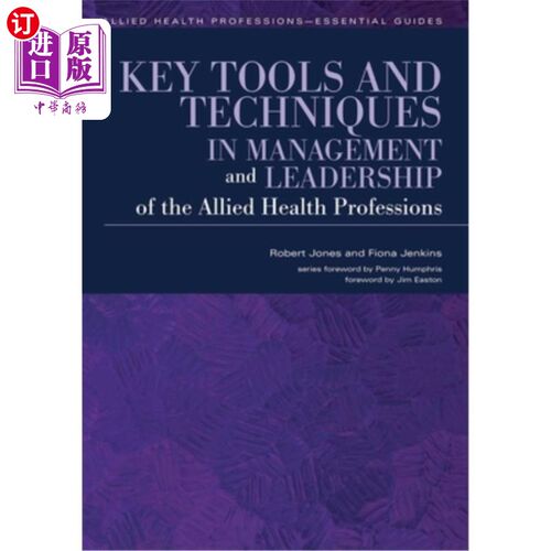 海外直订医药图书Key Tools and Techniques in Management and Leadership of the Allied Health Profe 联合医疗专业管理和