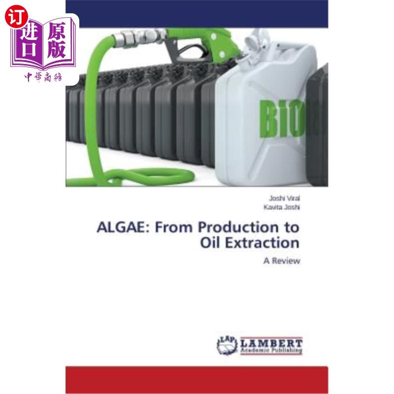 海外直订Algae: From Production to Oil Extraction 藻类:从生产到石油开采