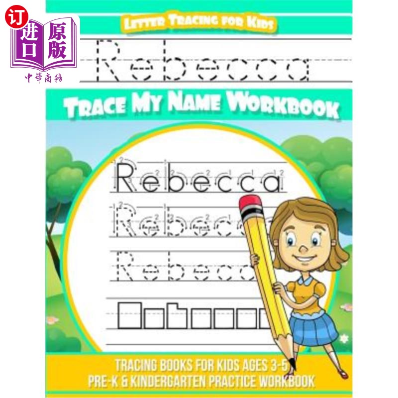 海外直订Rebecca Letter Tracing for Kids Trace my Name Workbook: Tracing Books for Kids a Rebecca Le