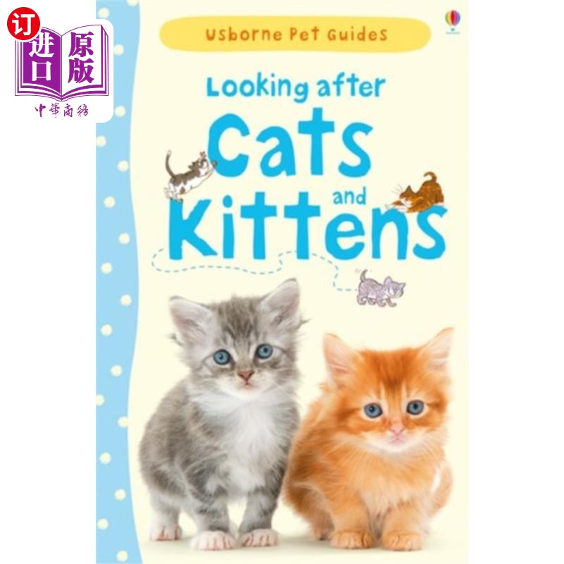 海外直订Looking after Cats and Kittens 照顾小猫和小猫