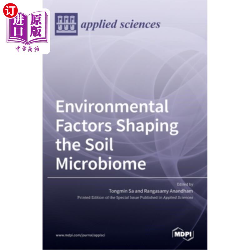 海外直订Environmental Factors Shaping the Soil Microbiome 影响土壤微生物群落的环境因素