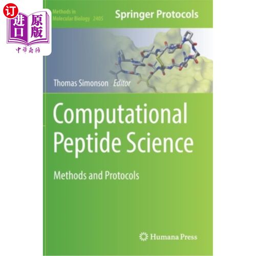 海外直订Computational Peptide Science: Methods and Protocols 计算肽科学:方法和协议