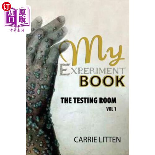 海外直订My Experiment Book: The Testing Room: In Various Branches of Science and Illusio 我的实验书：测试室：在科学