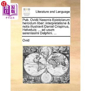 Interpretatione Pub. Heroidum 海外直订拉丁语 酒吧 Nasonis Illustra Ovidii 奥维迪乌斯 Epistolarum Notis Liber