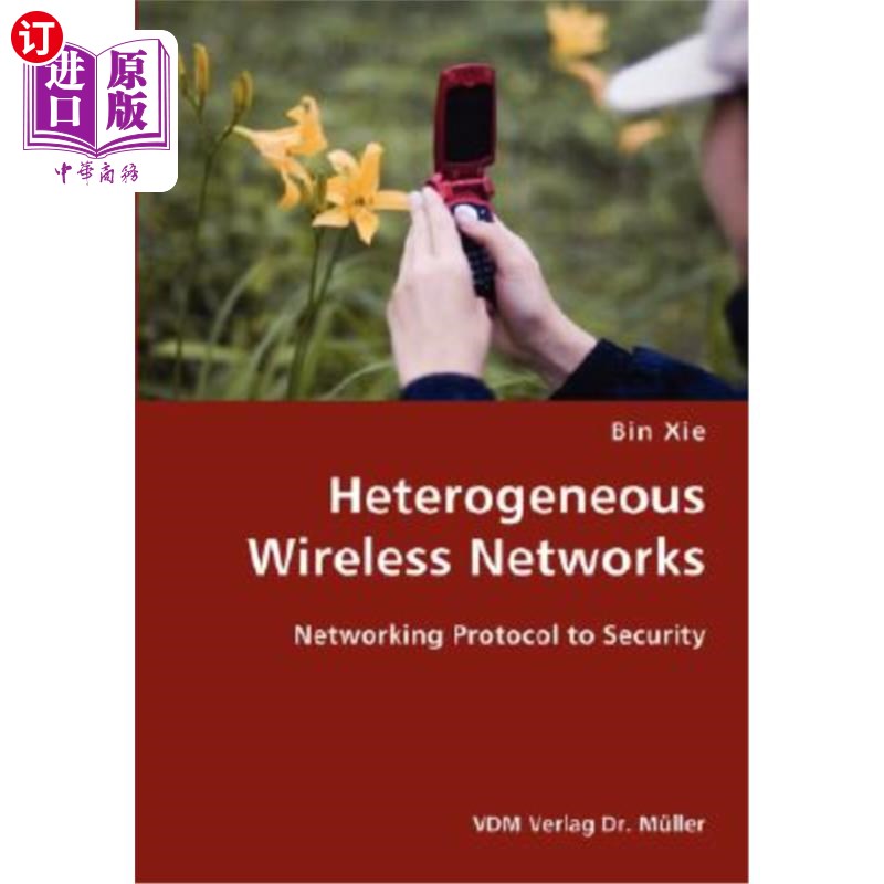 海外直订Heterogeneous Wireless Networks- Networking Protocol to Security 异构无线-从协议到安全