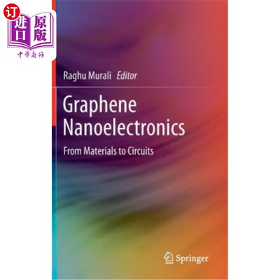 海外直订Graphene Nanoelectronics: From Materials to Circuits 石墨烯纳米电子学：从材料到电路