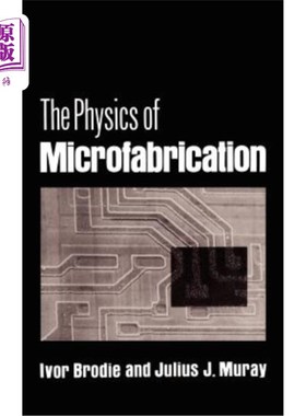 海外直订The Physics of Microfabrication 微加工物理学