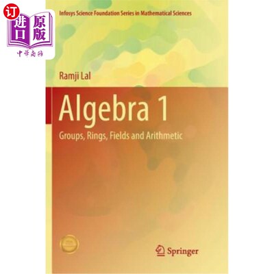 海外直订Algebra 1: Groups, Rings, Fields and Arithmetic 代数1:群，环，域和算术