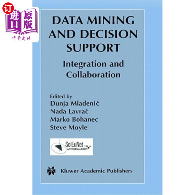 海外直订Data Mining and Decision Support: Integration and Collaboration 数据挖掘与决策支持:集成与协作