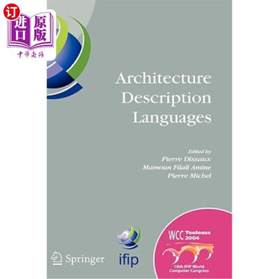海外直订Architecture Description Languages: Ifip Tc-2 Workshop on Architecture Descripti 架构描述语言：Ifi