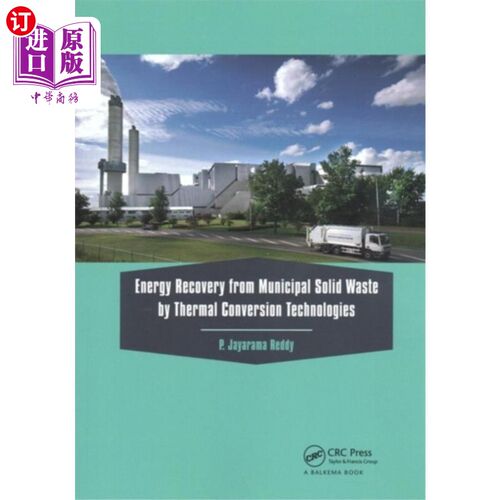 海外直订Energy Recovery from Municipal Solid Waste by Th... 利用热转化技术从城市生活垃圾中回收能源
