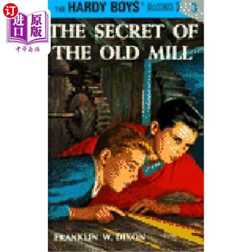 海外直订Hardy Boys 03: The Secret of the Old Mill 耐寒男孩03：老磨坊的秘密