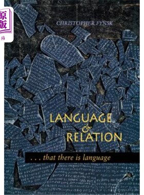 海外直订Language and Relation: . . . That There Is Language 语言与关系：。那就是语言