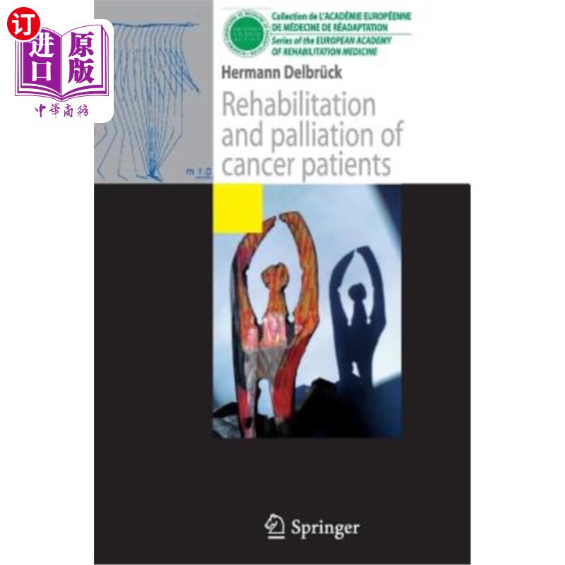 海外直订医药图书Rehabilitation and Palliation of Cancer Patients: (Patient Care) 癌症患者的康复和缓解:(病人护理)