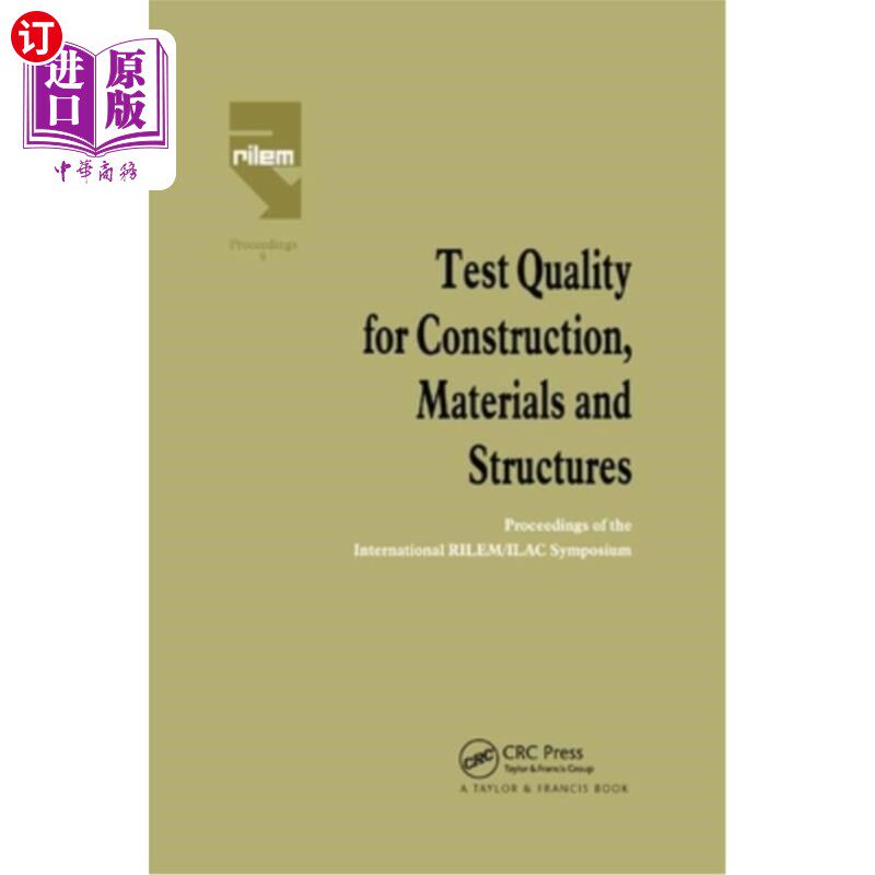 海外直订Test Quality for Construction, Materials and Structures: Proceedings of the Inte 建筑、材料和结构的测试质量