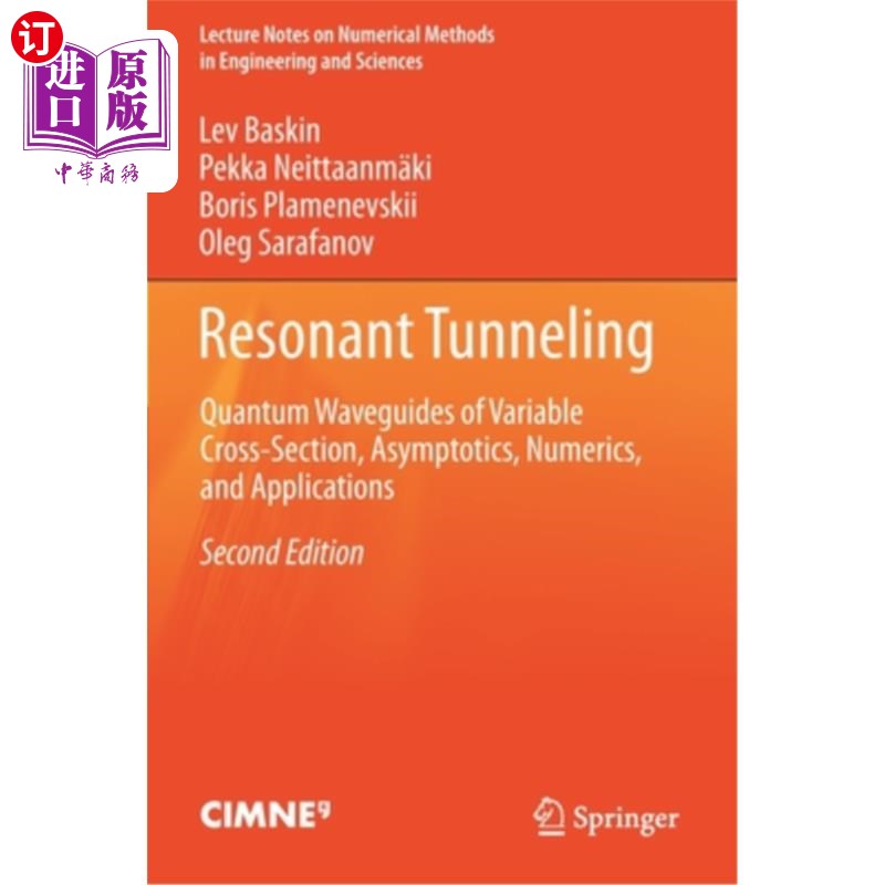海外直订Resonant Tunneling: Quantum Waveguides of Variable Cross-Section, Asymptotics, N 共振隧道:可变截面的量子波导，