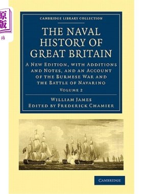 海外直订The Naval History of Great Britain: A New Edition, with Additions and Notes, and 英国海军史-第二卷