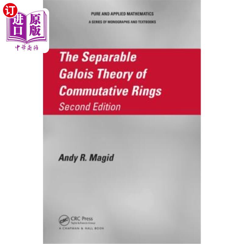 海外直订The Separable Galois Theory of Commutative Rings 交换环的可分Galois理论