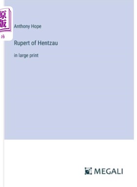 海外直订Rupert of Hentzau: in large print 鲁伯特：用大号字体