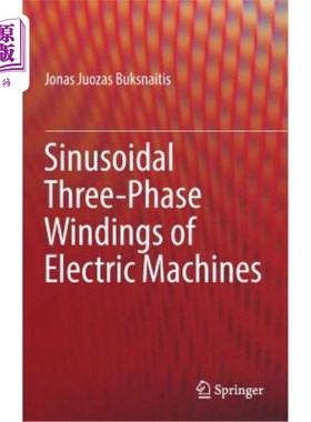海外直订Sinusoidal Three-Phase Windings of Electric Machines 电机的正弦三相绕组