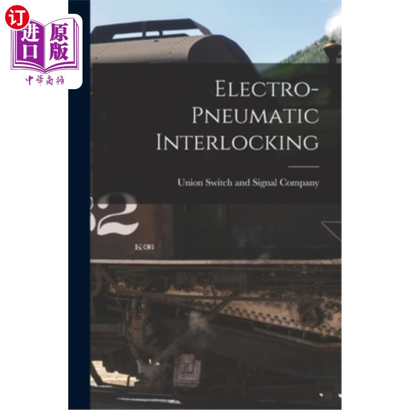 海外直订Electro-pneumatic Interlocking 电动气动联锁