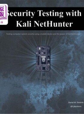 海外直订Security Testing with Kali Nethunter 与Kali Nethunter进行安全性测试