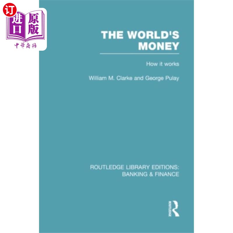 海外直订World's Money (RLE: Banking & Finance) 《世界货币》(RLE:银行与金融)