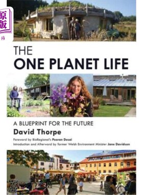 海外直订The 'One Planet' Life: A Blueprint for Low Impact Development “同一个星球”的生活:低影响发展的蓝图