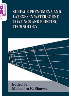 海外直订Surface Phenomena and Latexes in Waterborne Coatings and Printing Technology 水性涂料与印刷技术中的表面现象与乳