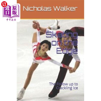 海外直订Skating on the Edge: The Follow up to Crackling Ice 在边缘溜冰：冰裂的后续行动