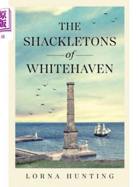 海外直订The Shackletons of Whitehaven 怀特黑文的沙克尔顿家族