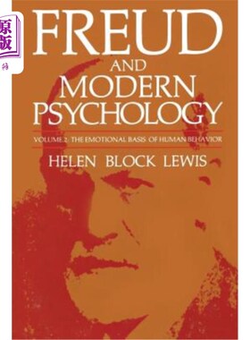 海外直订Freud and Modern Psychology: The Emotional Basis of Human Behavior 弗洛伊德与现代心理学：人类行为的情感基础