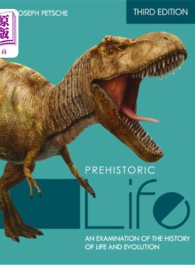 海外直订Prehistoric Life: An Examination of the History of Life and Evolution 史前生命:对生命和进化历史的考察