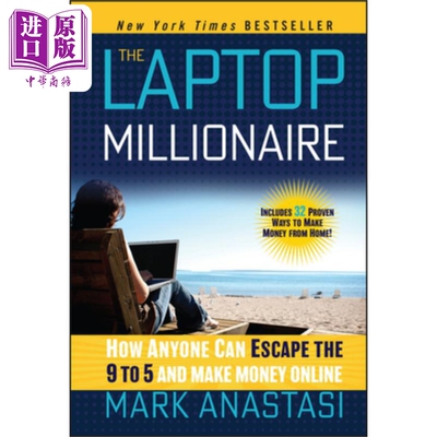 预售 膝上型电脑百万富翁：任何人如何能摆脱朝九晚五和在线赚钱 The Laptop Millionaire Mark Anastasi 英文原版 中商原版
